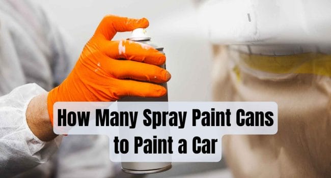How Many Spray Paint Cans to Paint a Car