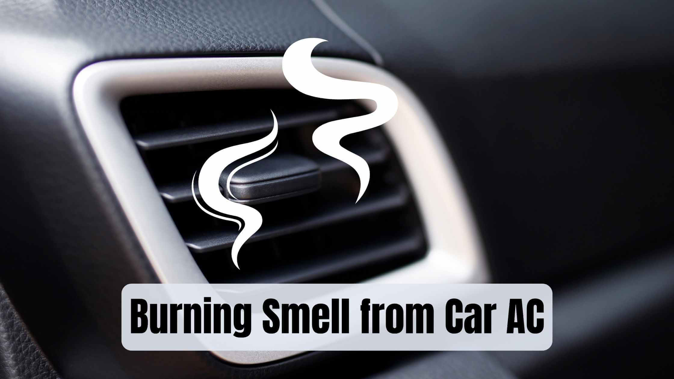 burning-smell-from-car-ac-reasons