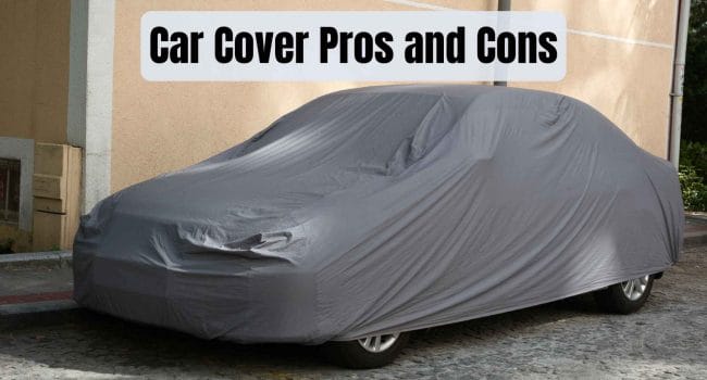 Car Cover Pros and Cons