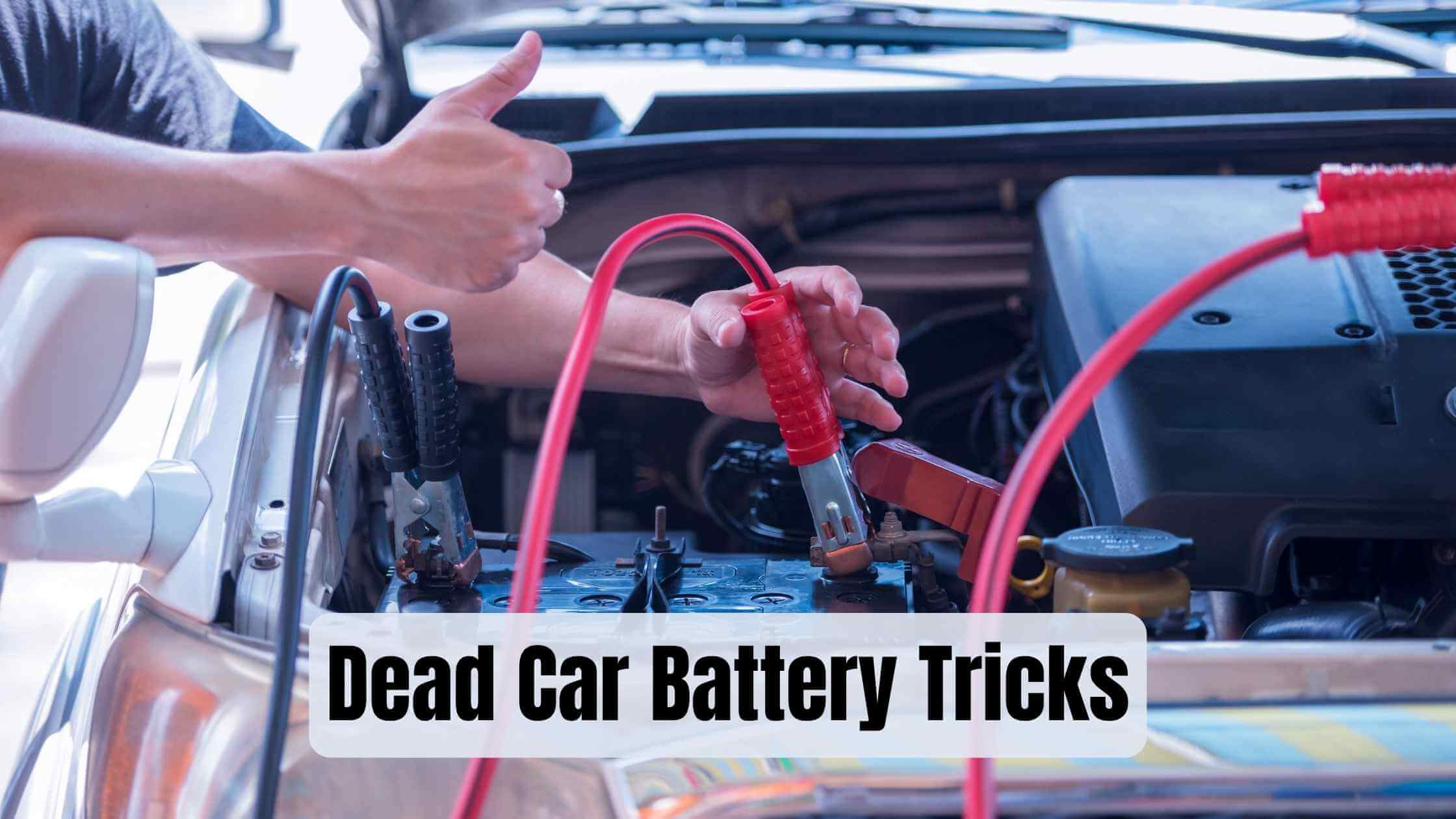 Dead Car Battery Tricks (Get Back on the Road Fast)
