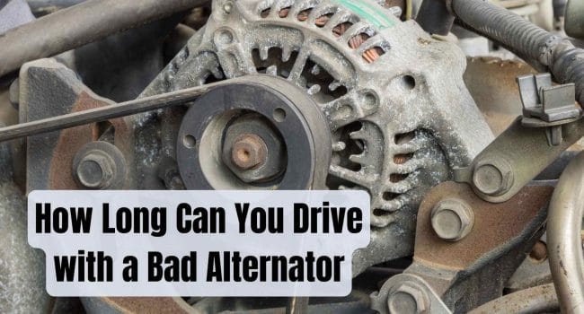 How Long Can You Drive with a Bad Alternator