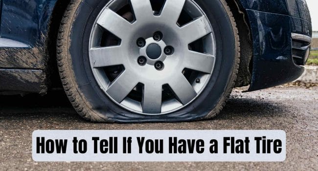 How to Tell If You Have a Flat Tire