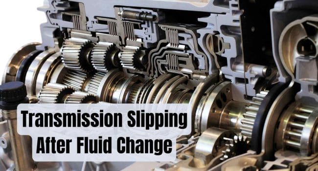 Transmission Slipping After Fluid Change